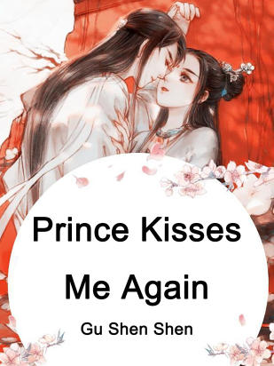 Prince Kisses Me Again